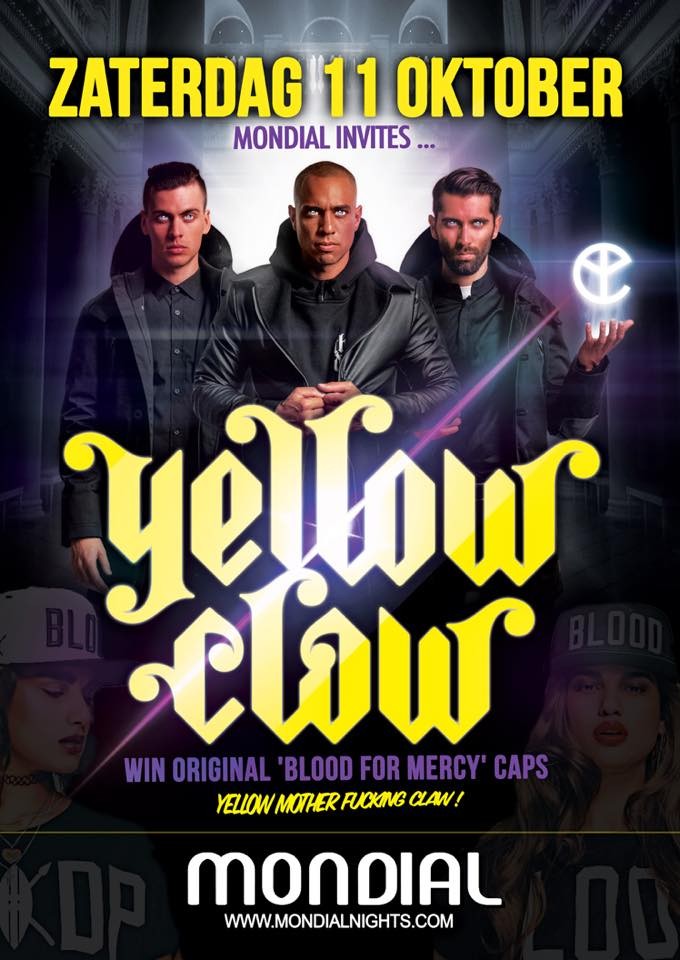 11 Oktober 2014: Mondial invites Yellow Claw!
