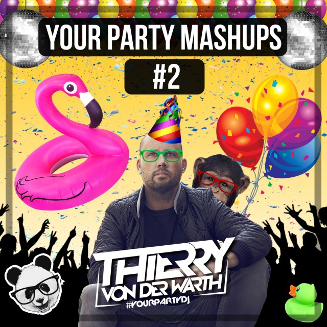✖ YOUR PARTY MASHUPS #2 ✖